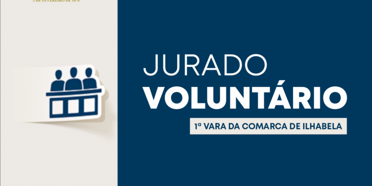 Justiça de Ilhabela abre inscrições para o Programa Jurado Voluntário