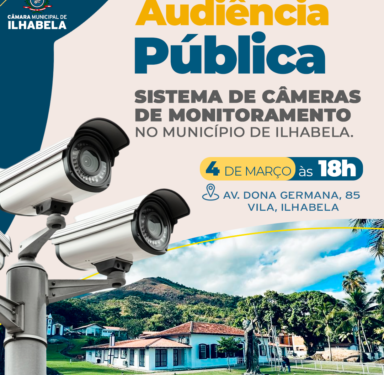 Câmara Municipal de Ilhabela realizará Audiência Pública sobre Sistema de Monitoramento no Município